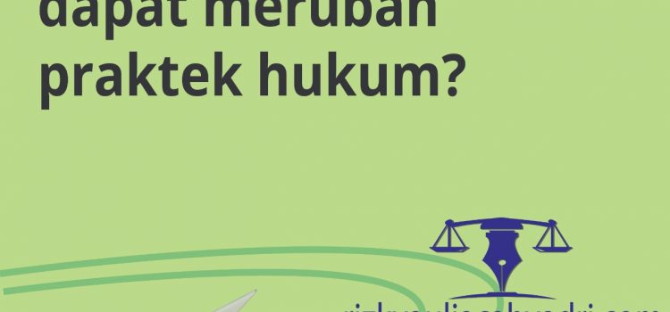 Bagaimana Millennials Dapat Merubah Praktik Hukum?