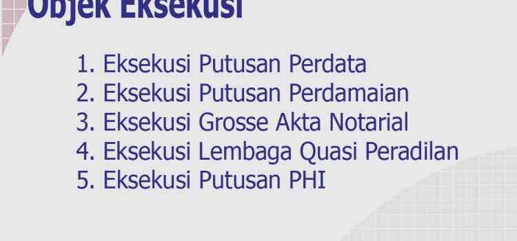 Objek Eksekusi (TENTANG EKSEKUSI)